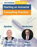 RECORDING AVAILABLE - Starting an actuarial consulting practice